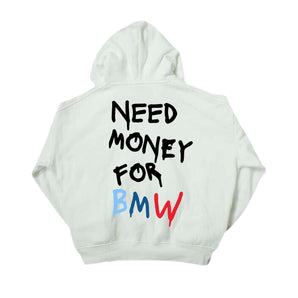 Need Money for BMW Hoodie - Nine Motorsport